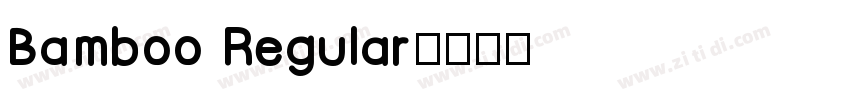Bamboo Regular字体转换